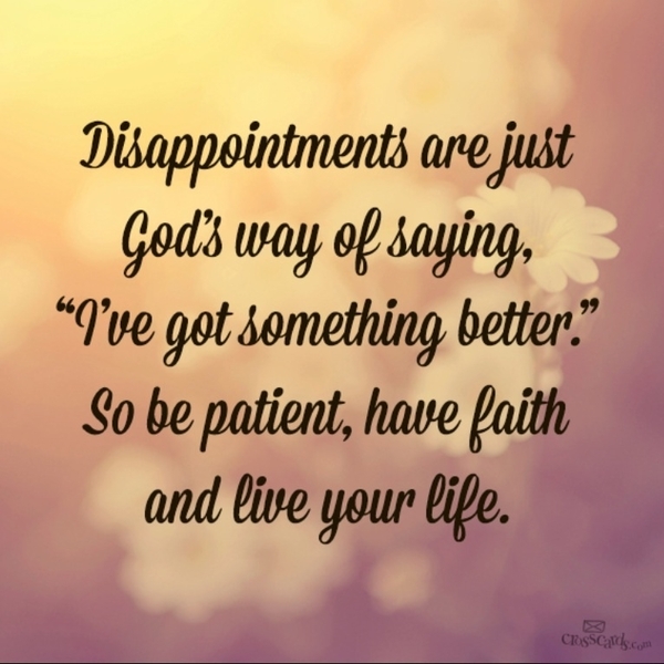 96948-Disappointments-Are-Just-God-s-Way-Of-Saying....jpg